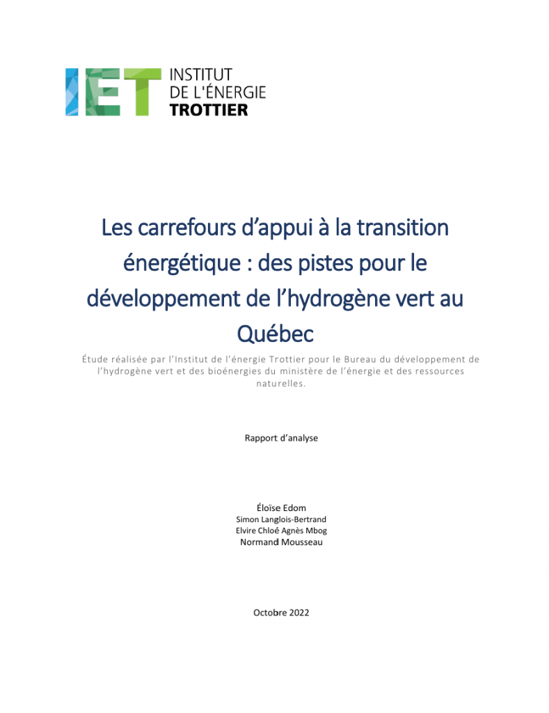 LES CARREFOURS D’APPUI À LA TRANSITION ÉNERGÉTIQUE : DES PISTES POUR UN DÉVELOPPEMENT VIABLE ÉCONOMIQUEMENT DE L’HYDROGÈNE VERT AU QUÉBEC
