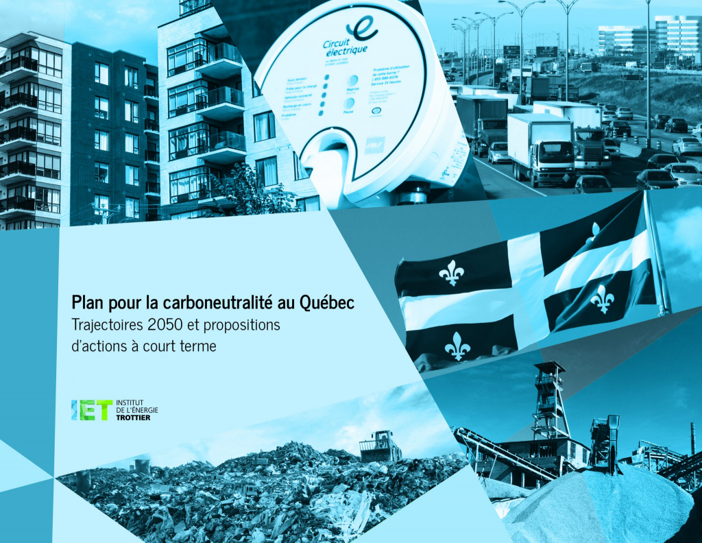RAPPORT – PLAN POUR LA CARBONEUTRALITÉ AU QUÉBEC : TRAJECTOIRES 2050 ET PROPOSITIONS D’ACTIONS À COURT TERME